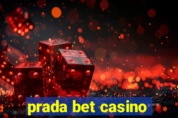 prada bet casino