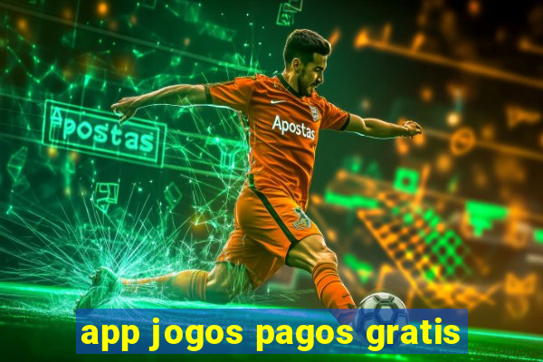 app jogos pagos gratis