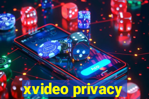 xvideo privacy