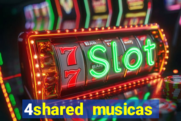 4shared musicas para baixar