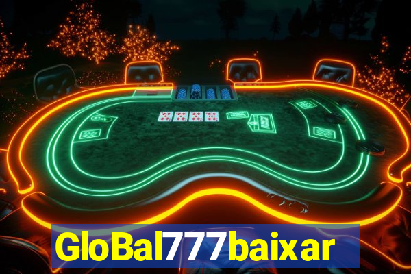 GloBal777baixar
