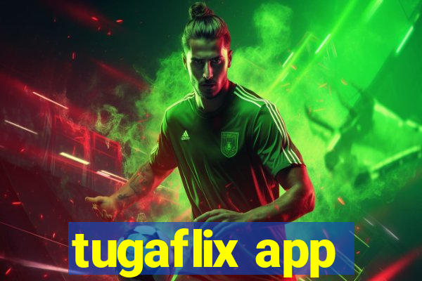 tugaflix app