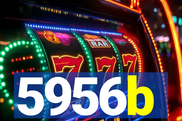 5956b