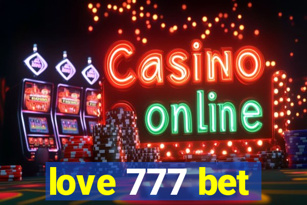 love 777 bet