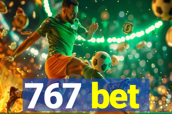 767 bet