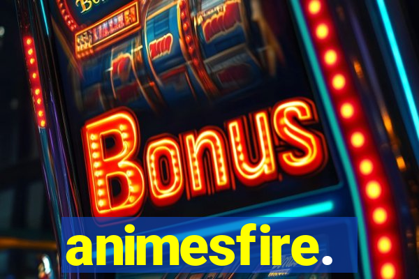 animesfire.