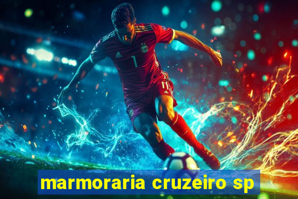 marmoraria cruzeiro sp