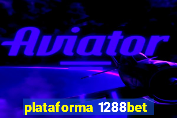 plataforma 1288bet