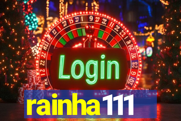 rainha111