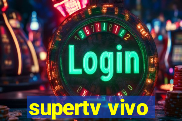 supertv vivo