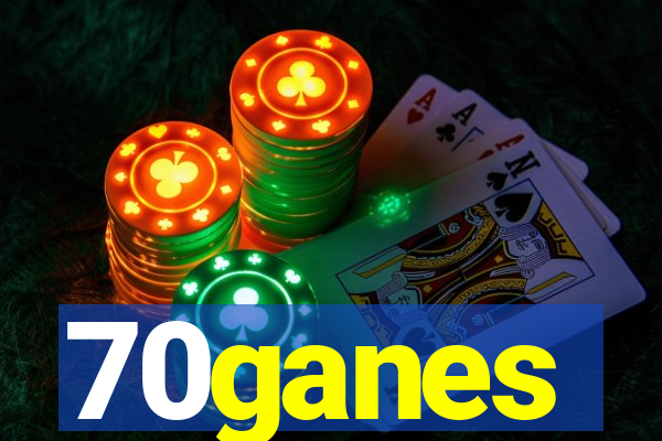 70ganes