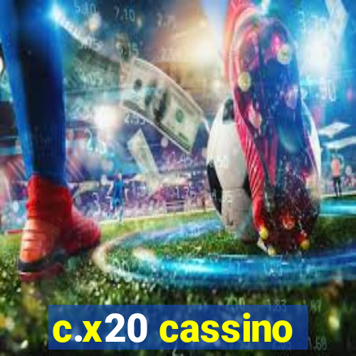 c.x20 cassino