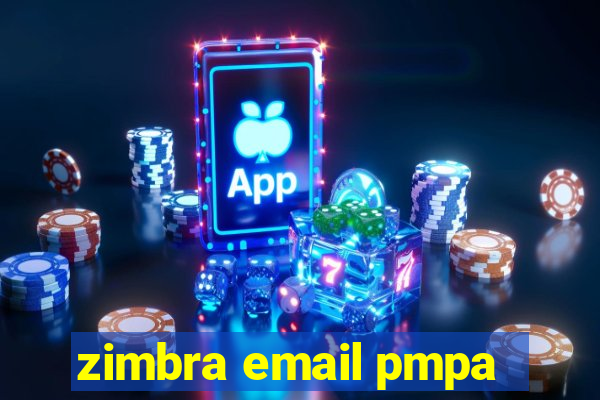 zimbra email pmpa