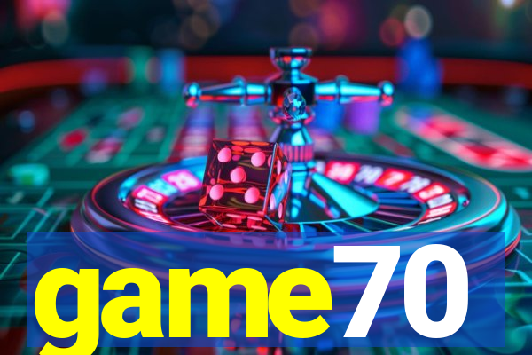 game70