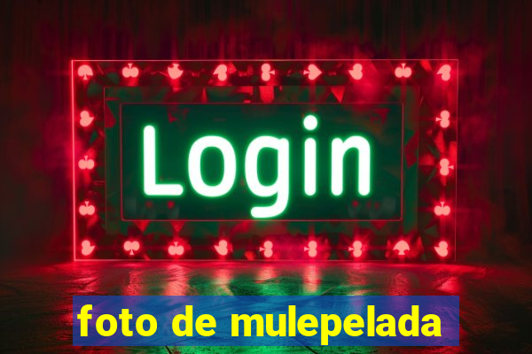 foto de mulepelada