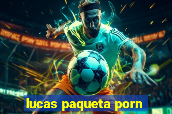 lucas paqueta porn