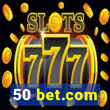 50 bet.com
