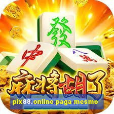 pix88.online paga mesmo