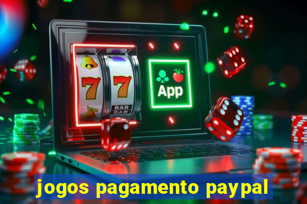 jogos pagamento paypal