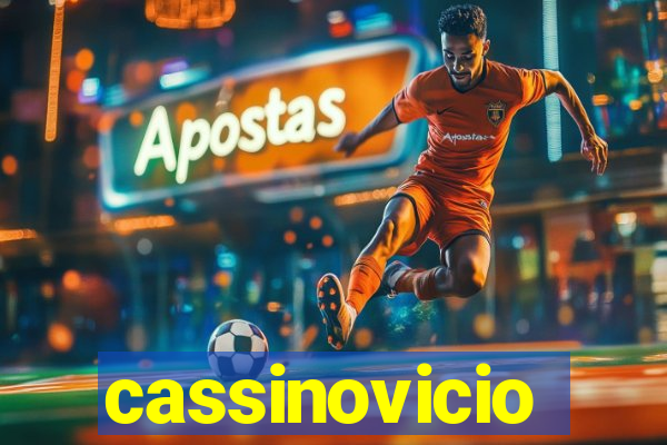 cassinovicio