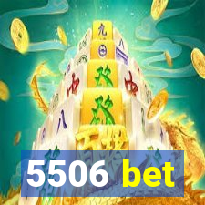 5506 bet
