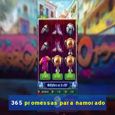 365 promessas para namorado