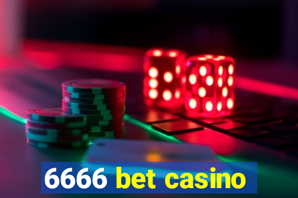 6666 bet casino