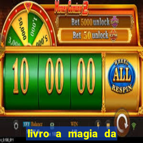 livro a magia da sobrevivÃªncia pdf download grÃ¡tis