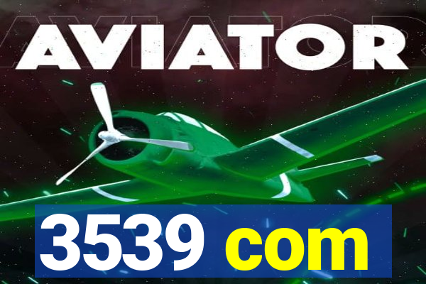 3539 com