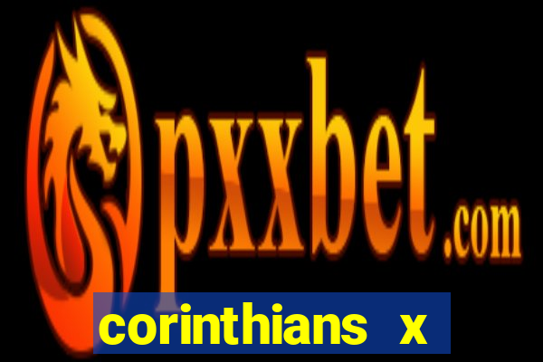 corinthians x athletico-pr multicanais
