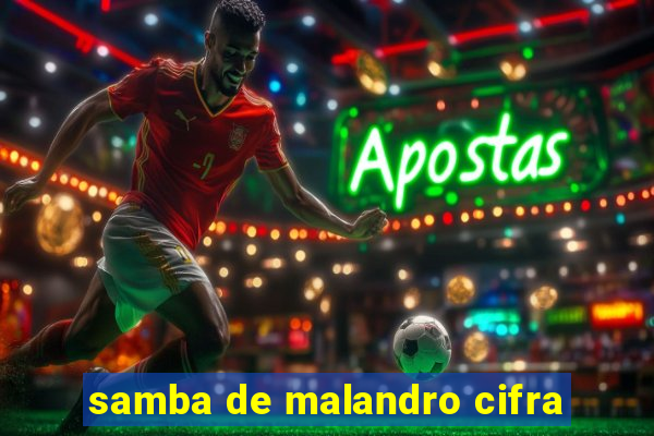 samba de malandro cifra