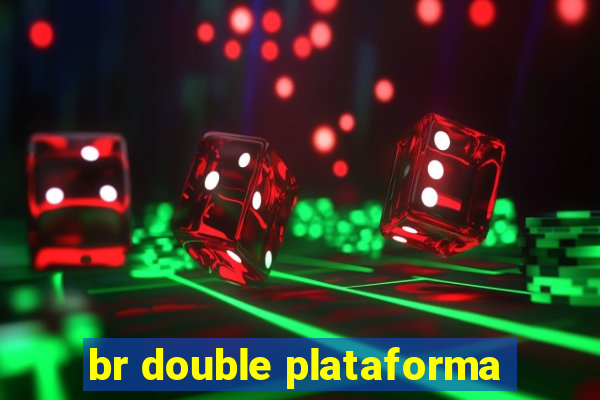 br double plataforma