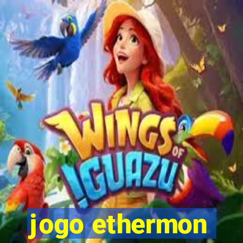 jogo ethermon