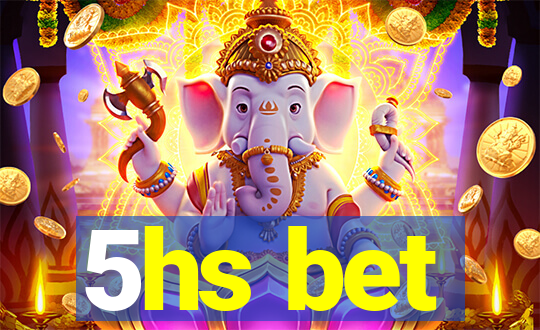 5hs bet