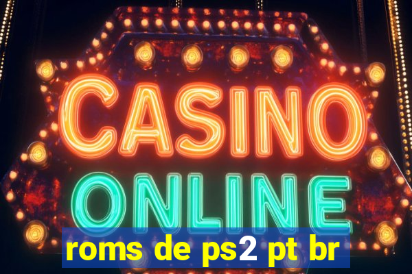 roms de ps2 pt br