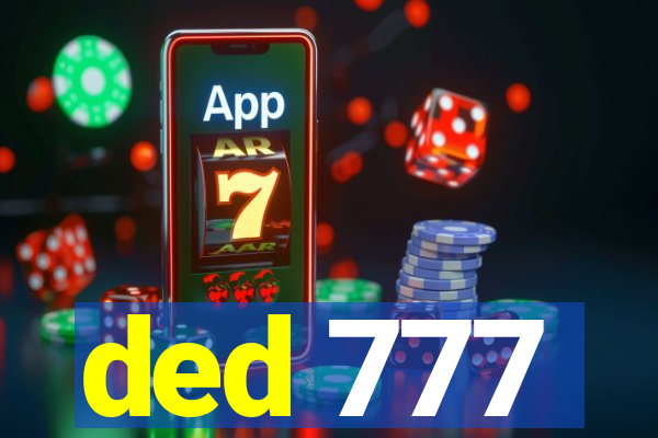 ded 777