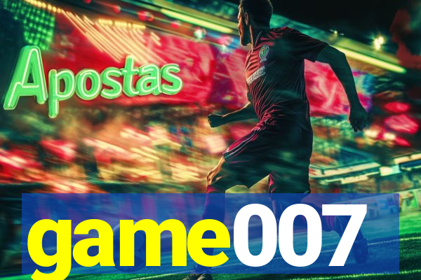 game007
