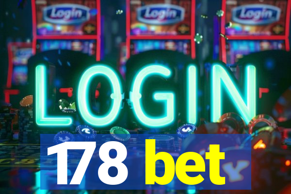 178 bet