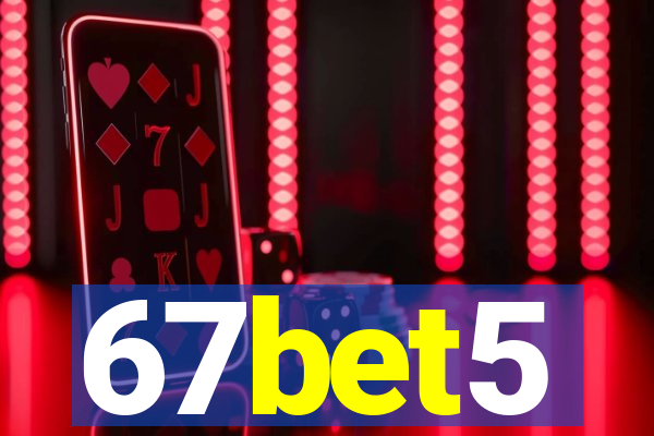 67bet5