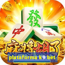 plataforma k9 bet