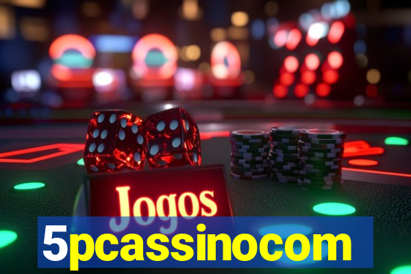 5pcassinocom