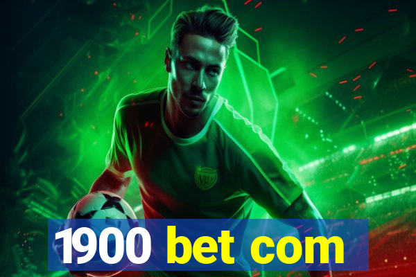 1900 bet com