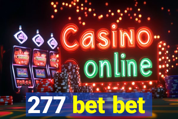 277 bet bet