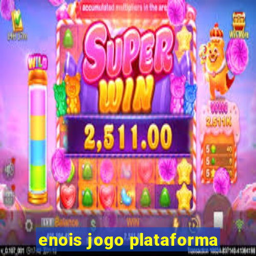 enois jogo plataforma