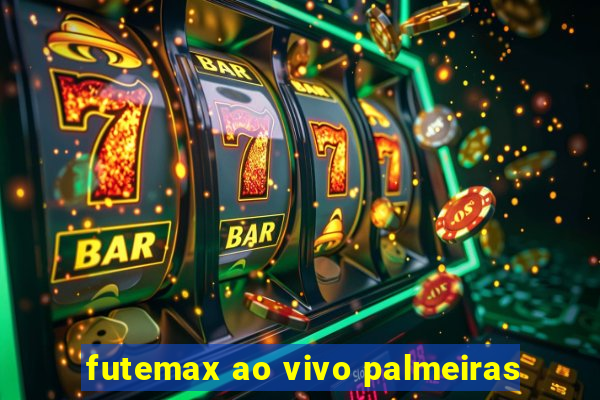 futemax ao vivo palmeiras