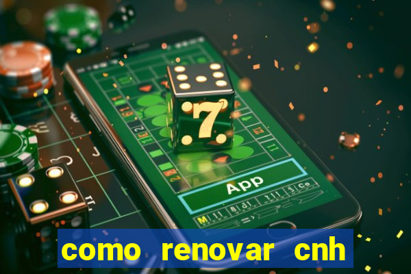 como renovar cnh na bahia