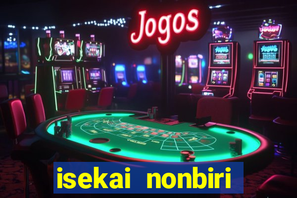 isekai nonbiri nouka dublado