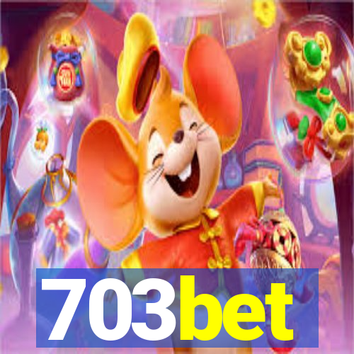 703bet