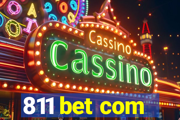 811 bet com