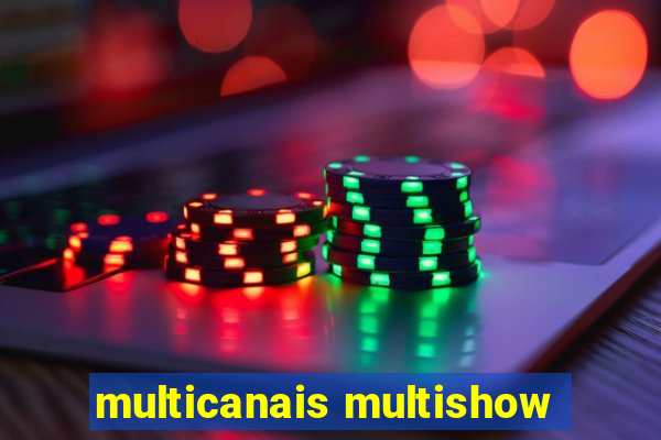 multicanais multishow